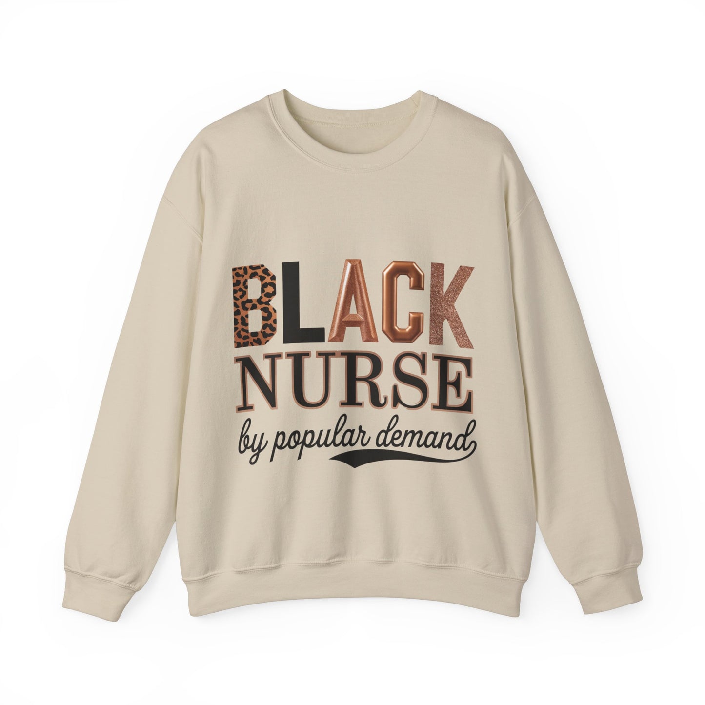 Black Nurse by Popular Demand Sweatshirt
