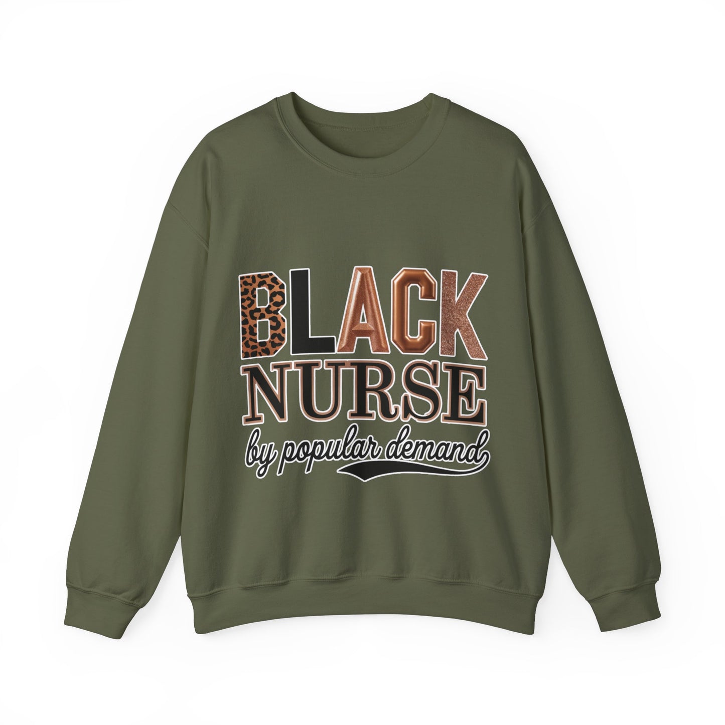 Black Nurse by Popular Demand Sweatshirt