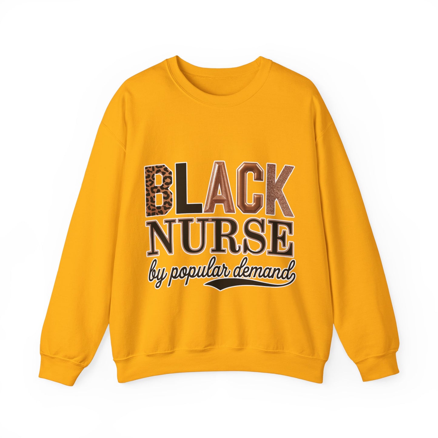 Black Nurse by Popular Demand Sweatshirt