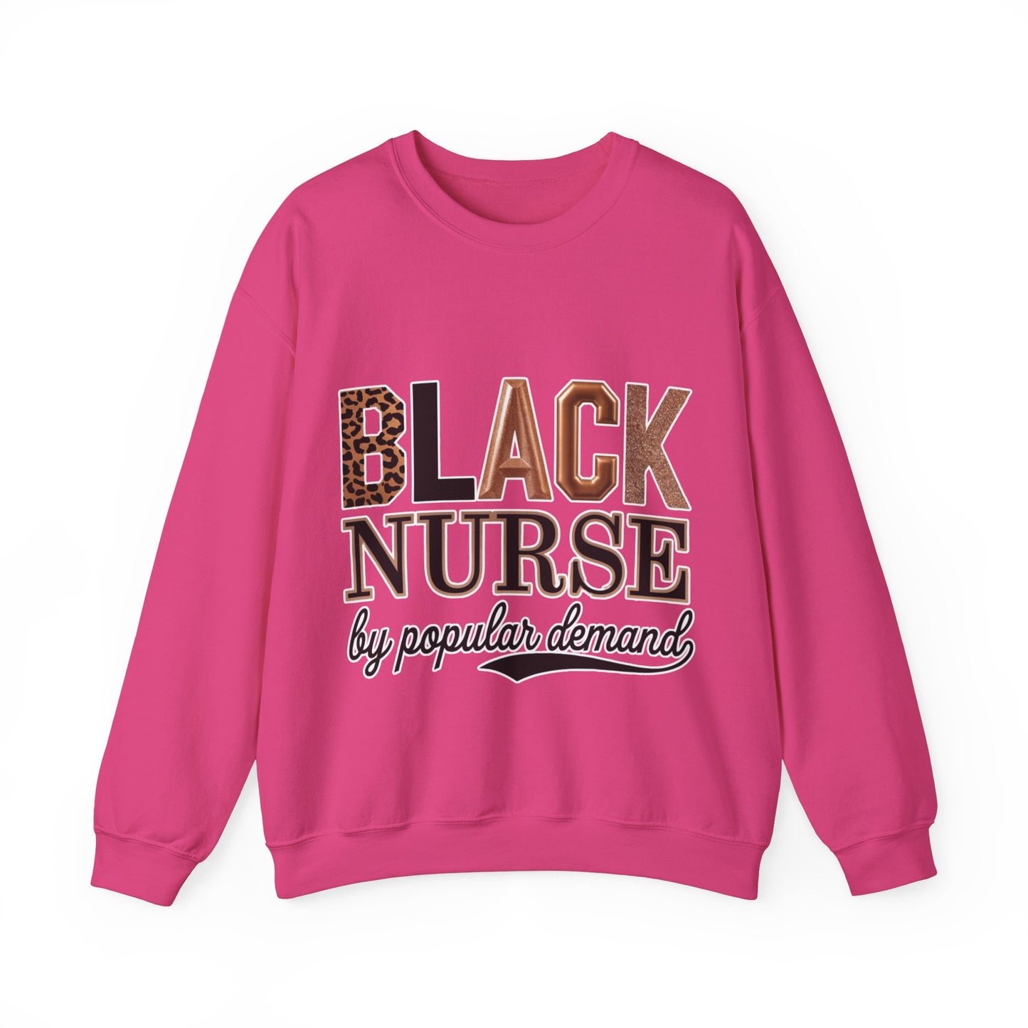 Black Nurse by Popular Demand Sweatshirt