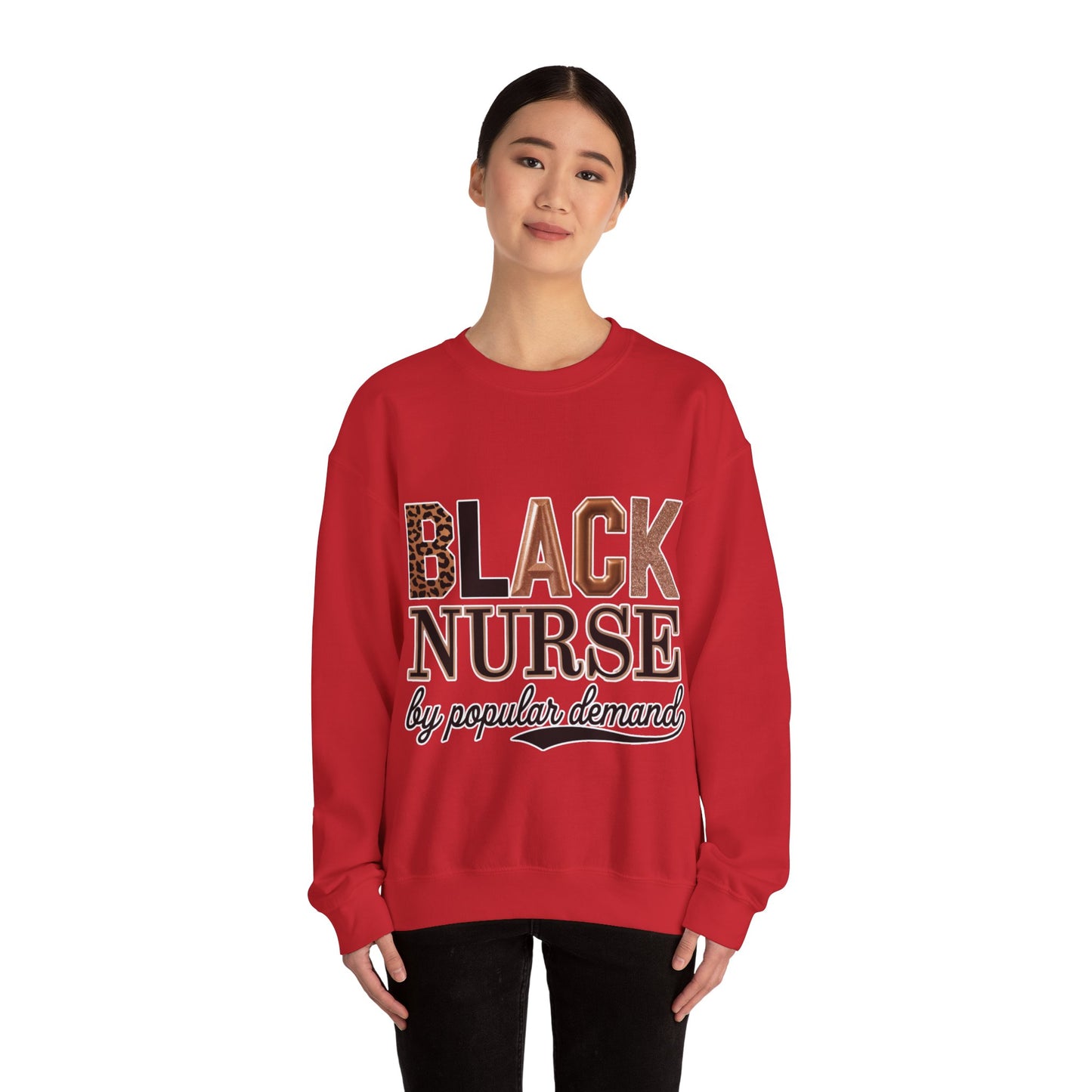 Black Nurse by Popular Demand Sweatshirt