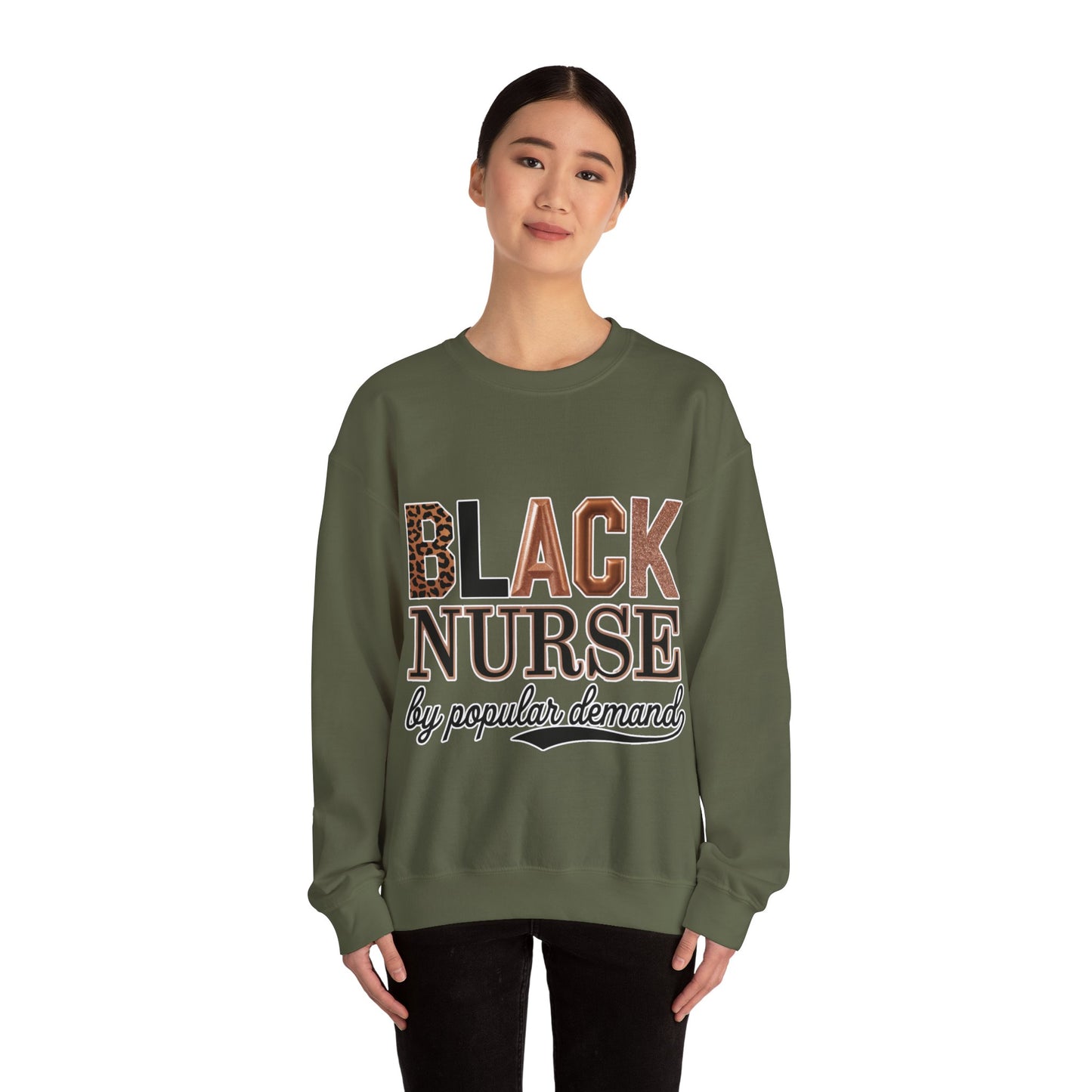Black Nurse by Popular Demand Sweatshirt