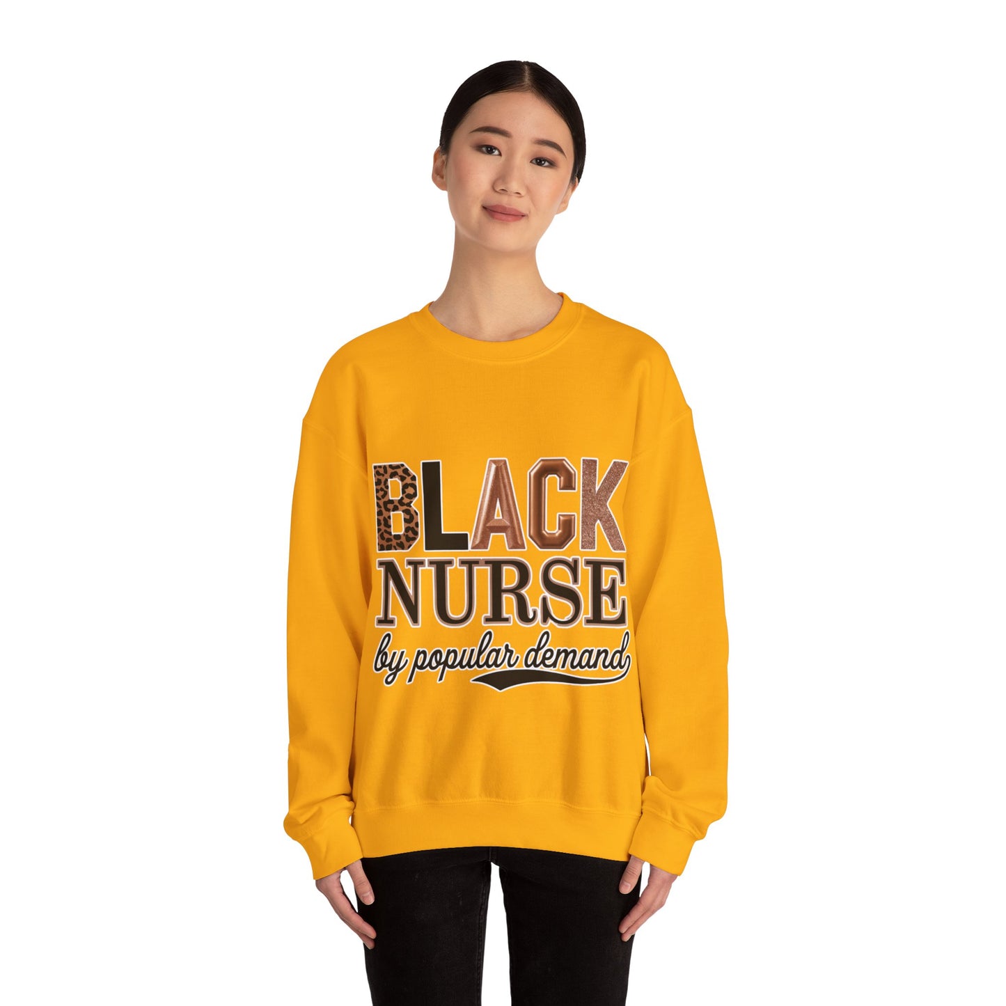 Black Nurse by Popular Demand Sweatshirt